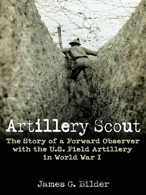 Title details for Artillery Scout by James G. Bilder - Wait list
